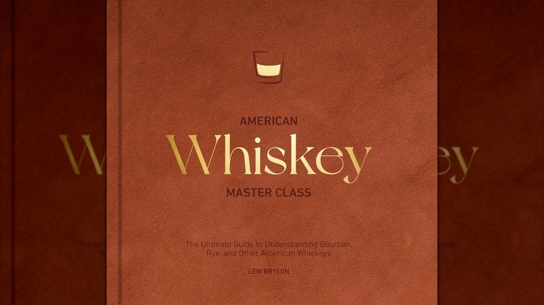 Portada marrón del libro American Whiskey Master Class