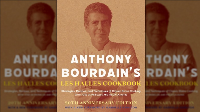 Libro de cocina Les Halles de Anthony Bourdain: estrategias, recetas y técnicas de cocina de bistró clásica